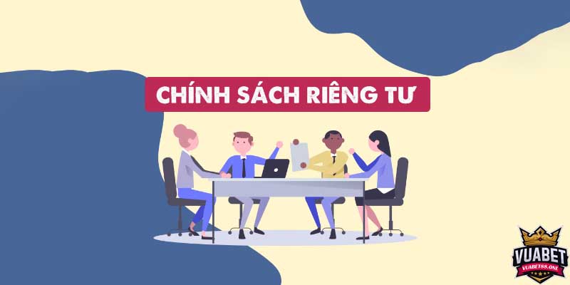 Tìm hiểu chi tiết quyền riêng tư của khách hàng tại nhà cái