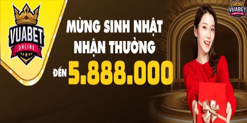 Chương trình sinh nhật tặng 5.888K